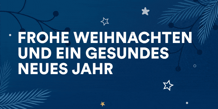 FROHE WEIHNACHTEN UND EIN GESUNDES NEUES JAHR